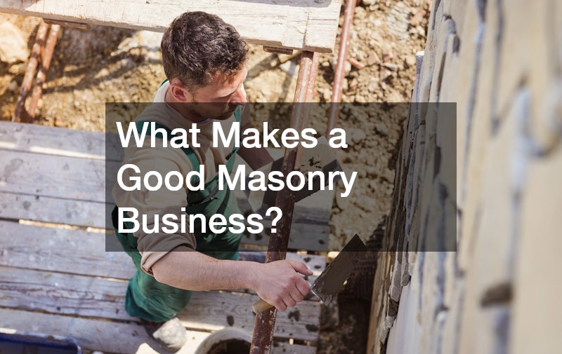 What Makes a Good Masonry Business?